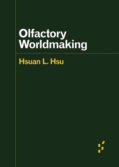 Image for Olfactory Worldmaking