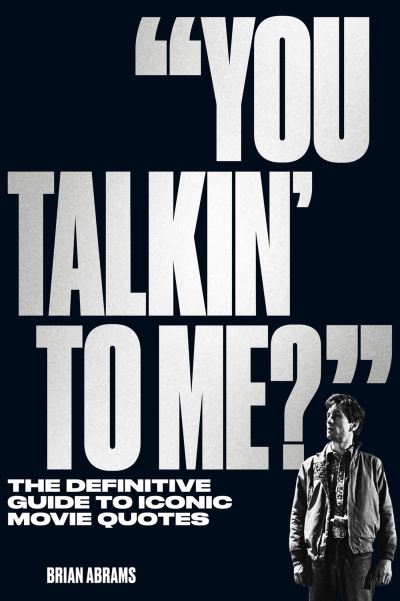 You talkin' to me?