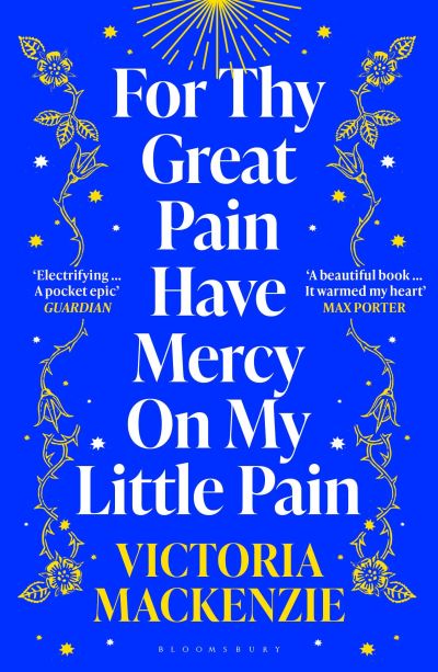 For thy great pain have mercy on my little pain
