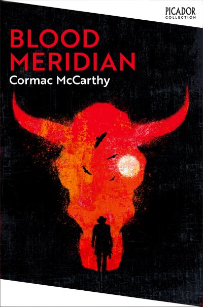 Blood Meridian, Or, The Evening Redness in the West