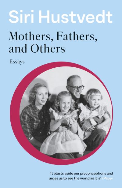 Mothers, fathers, and others