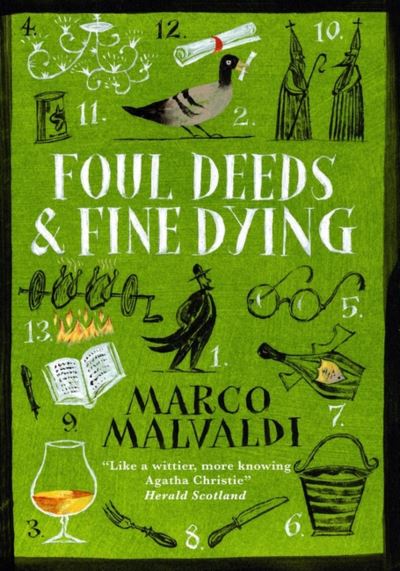 Foul deeds and fine dying