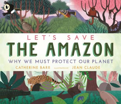 Let's save the Amazon