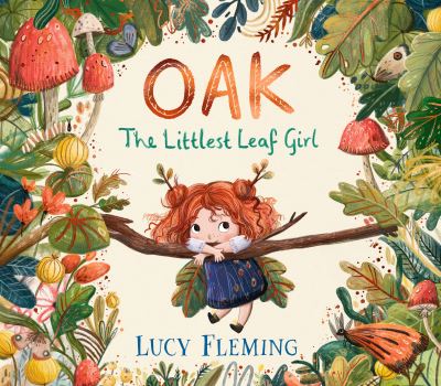 Oak, the littlest leaf girl