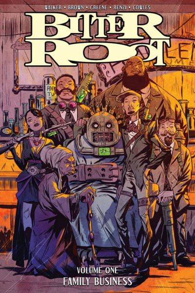 Bitter Root. Volume One Family Business