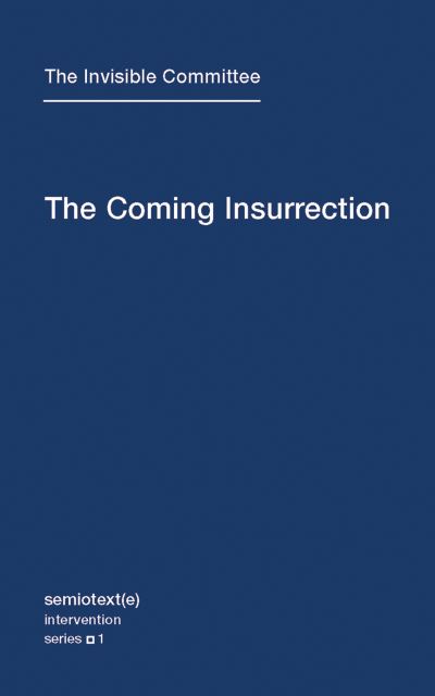The coming insurrection