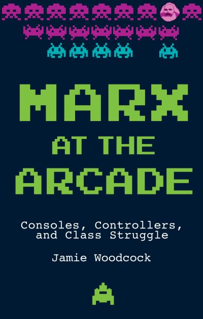 Marx at the Arcade