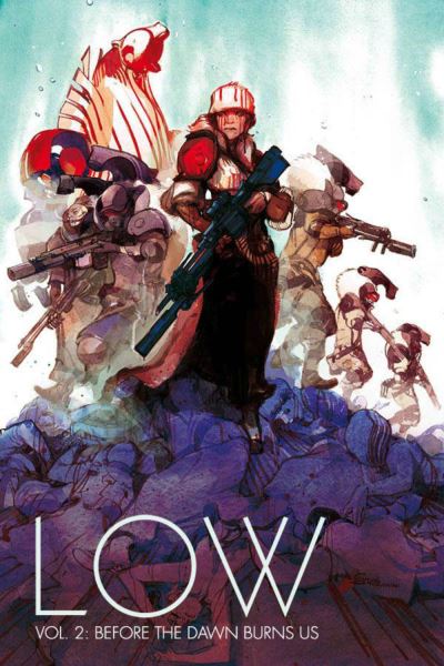 Low. Volume 2 Before the dawn burns us