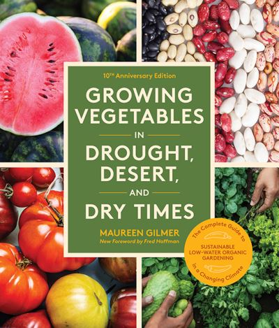 Growing Vegetables in Drought, Desert and Dry Times