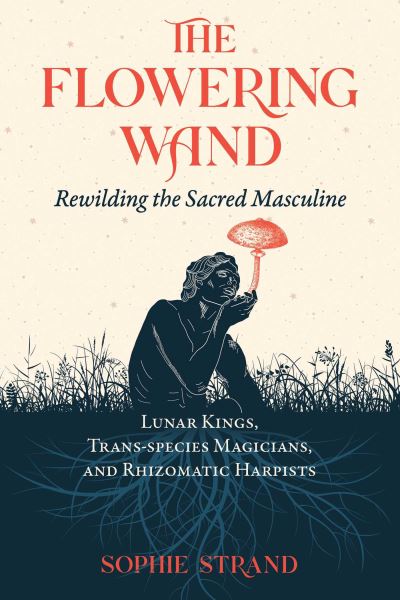 The flowering wand