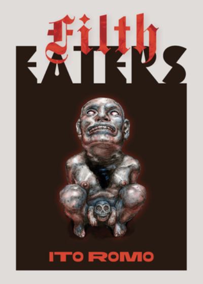 The Filth Eaters