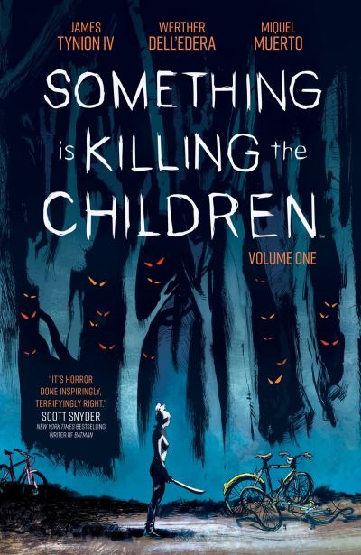 Something is killing the children. Volume One
