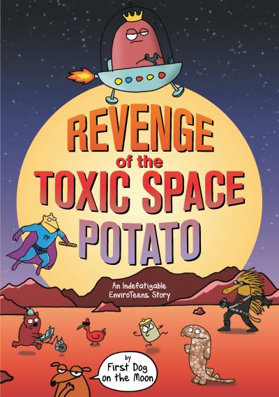 Revenge of the toxic space potato