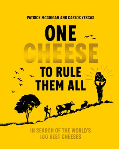 One Cheese to Rule Them All