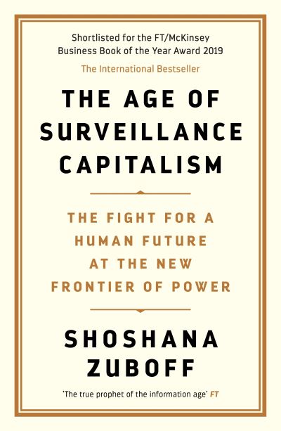 The age of surveillance capitalism