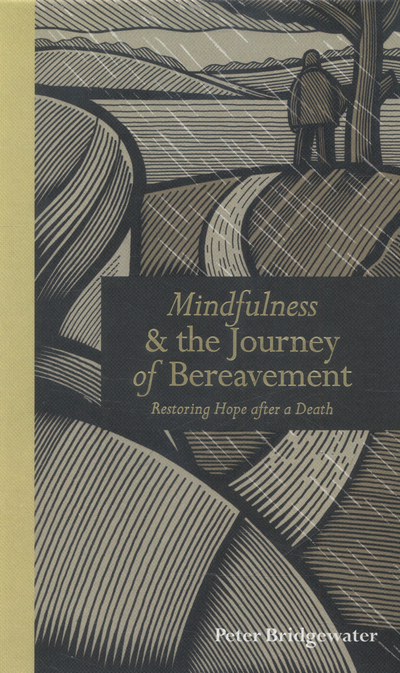 Mindfulness & The Journey Of Bereavement