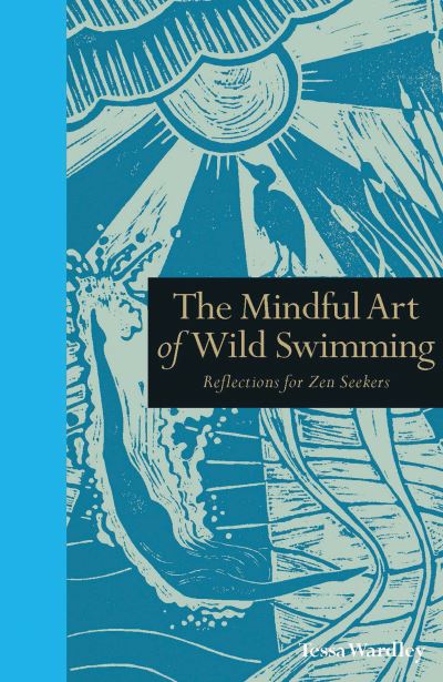 Mindful Art Of Wild Swimming
