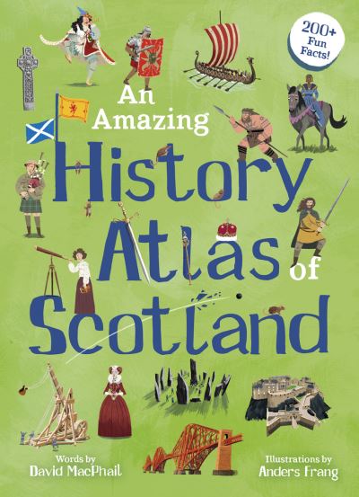 An amazing history atlas of Scotland