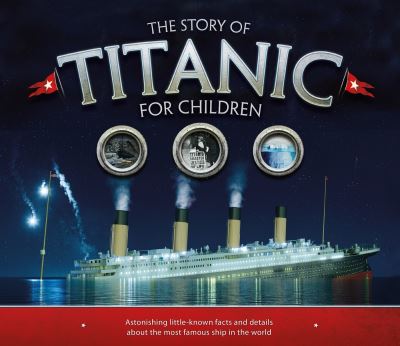 The story of Titanic for children