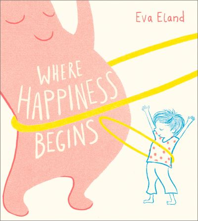 Where happiness begins