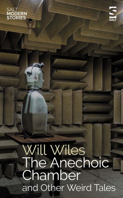 The anechoic chamber and other weird tales