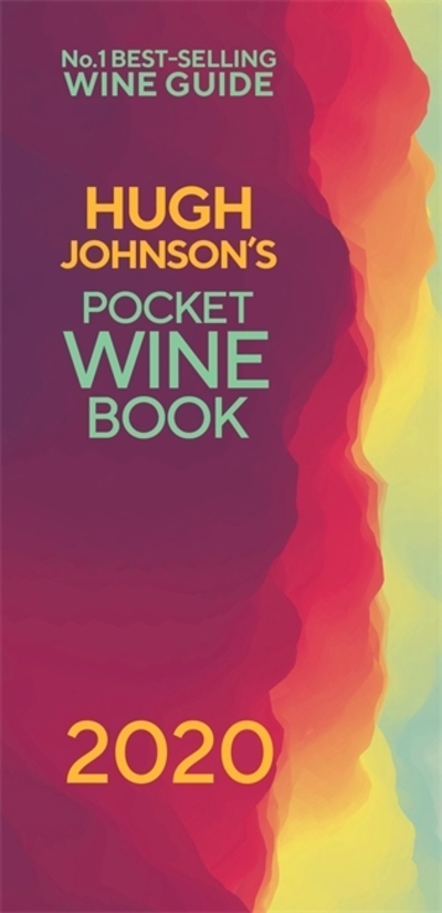 Hugh Johnson's Pocket Wine 2020: The new edition of the no 1 best-selling wine g