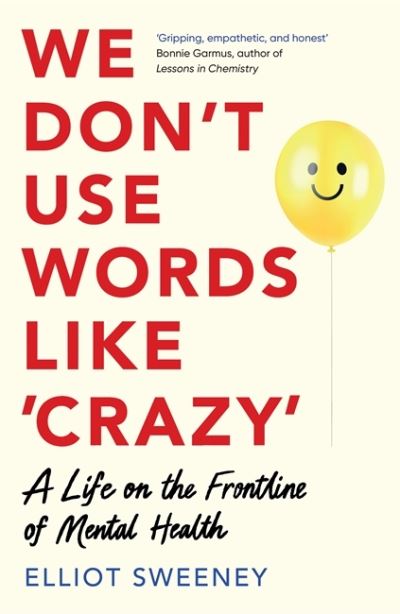 We don't use words like crazy