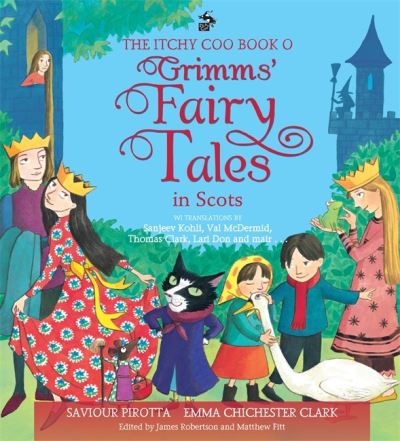 The Itchy Coo Book O Grimms' Fairy Tales in Scots