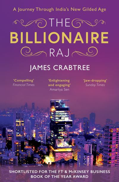 Billionaire Raj: A Journey Through India's New Gilded Age