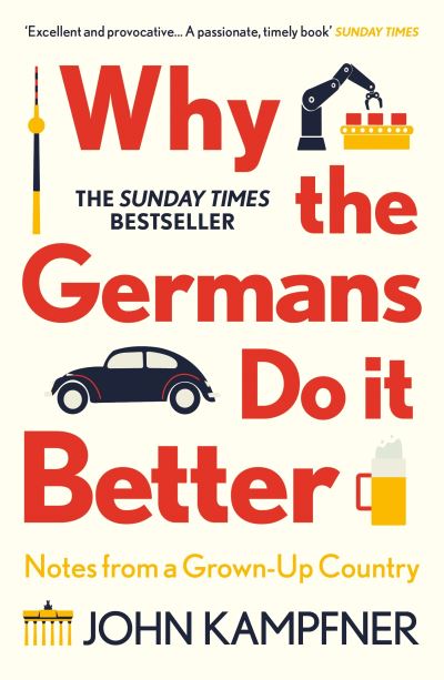 Why the Germans do it better