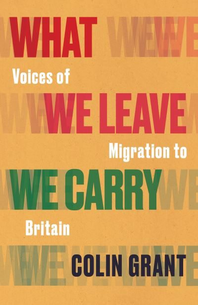 What We Leave We Carry