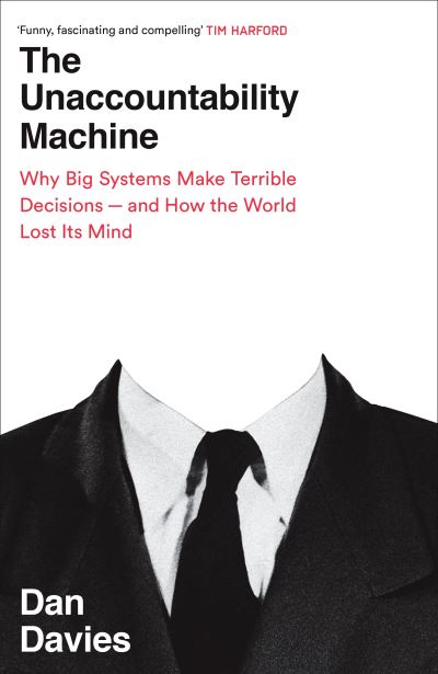The unaccountability machine