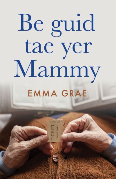 Be Guid Tae Yer Mammy