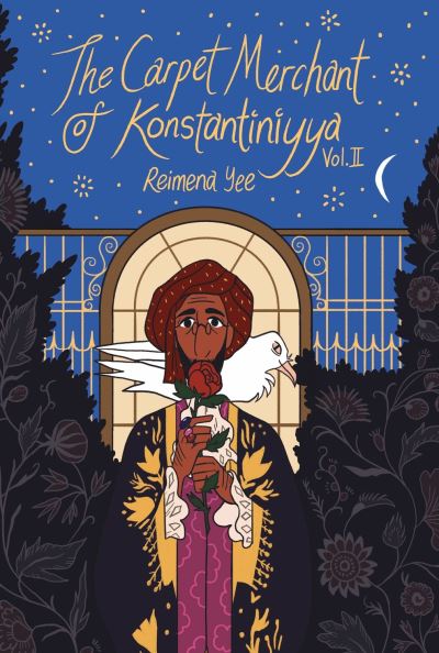 The carpet merchant of Konstantiniyya. Volume II