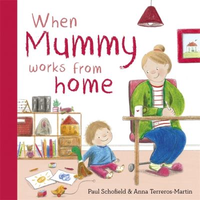When Mummy Works from Home