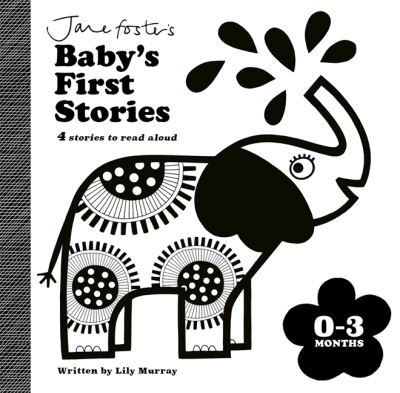 Jane Foster's baby's first stories 0-3 months