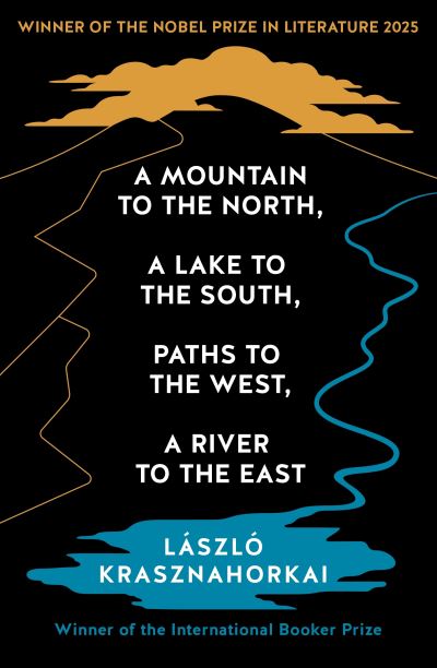 A mountain to the north, a lake to the south, paths to the west, a river to the