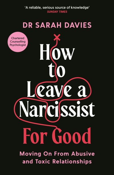How to leave a narcissist...for good