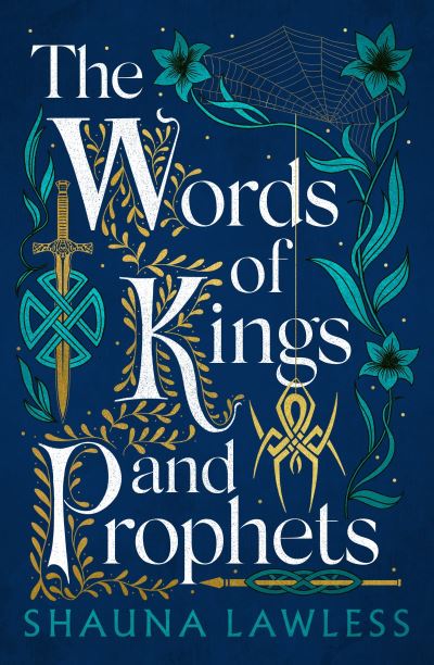 The words of kings and prophets