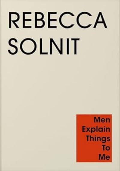 Men Explain Things to Me