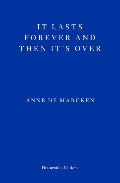 It lasts forever and then it's over