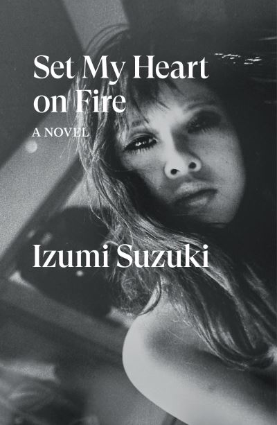 Set my heart on fire