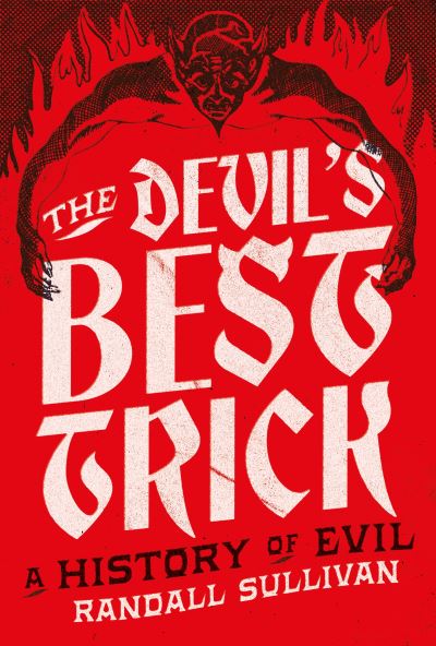 The devil's best trick
