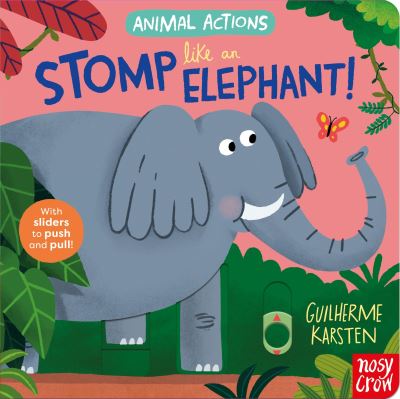 Stomp Like an Elephant!