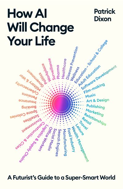 How AI will change your life
