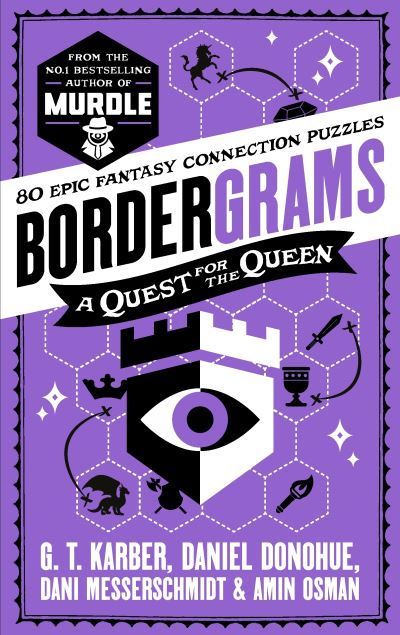 Bordergrams: A Quest for the Queen: FROM the NO. 1 BESTSELLING AUTHOR of MURDLE