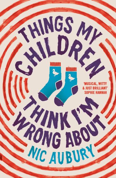 Things my children think I'm wrong about