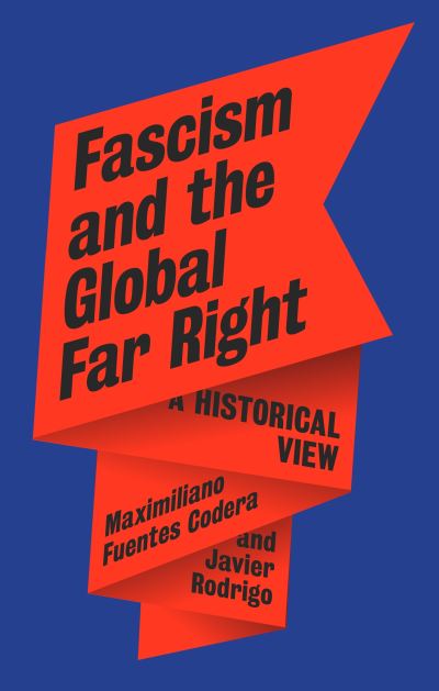 Image for Fascism and the Global Far Right