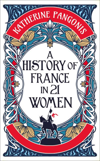 Image for A History of France in 21 Women