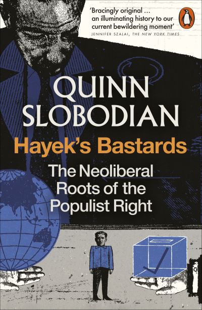 Hayek's Bastards
